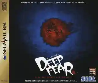 Deep Fear